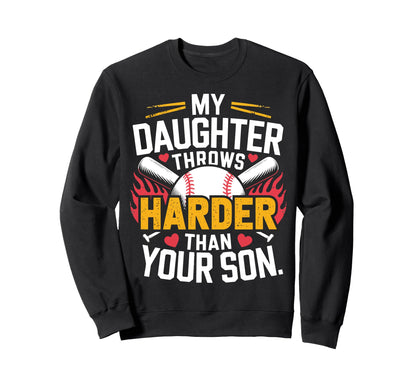 My Daughter Throws Harder Than Sweatshirt - Minimalist Print for Adults - T-Shirt, Sweatshirt, Hoodie