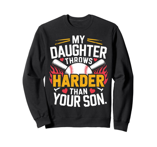 My Daughter Throws Harder Than Sweatshirt - Minimalist Print for Adults - T-Shirt, Sweatshirt, Hoodie