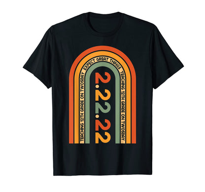 Teaching 12Th Grade Twosday Rainbow T-Shirt - Graphic Print for Adults - T-Shirt, Sweatshirt, Hoodie