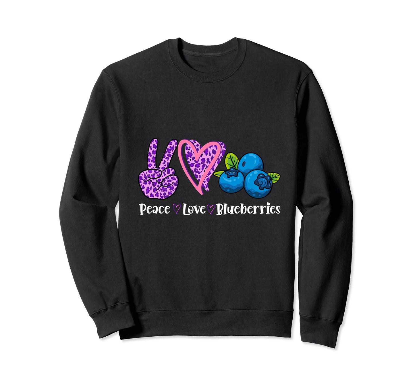 Peace Love Blueberries Sweatshirt - Custom Art Print for Adults - T-Shirt, Sweatshirt, Hoodie