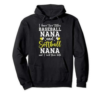 Baseball Nana And Softball Nana Ballers Hoodie - Unique Graphic Men Women - T-Shirt, Sweatshirt, Hoodie