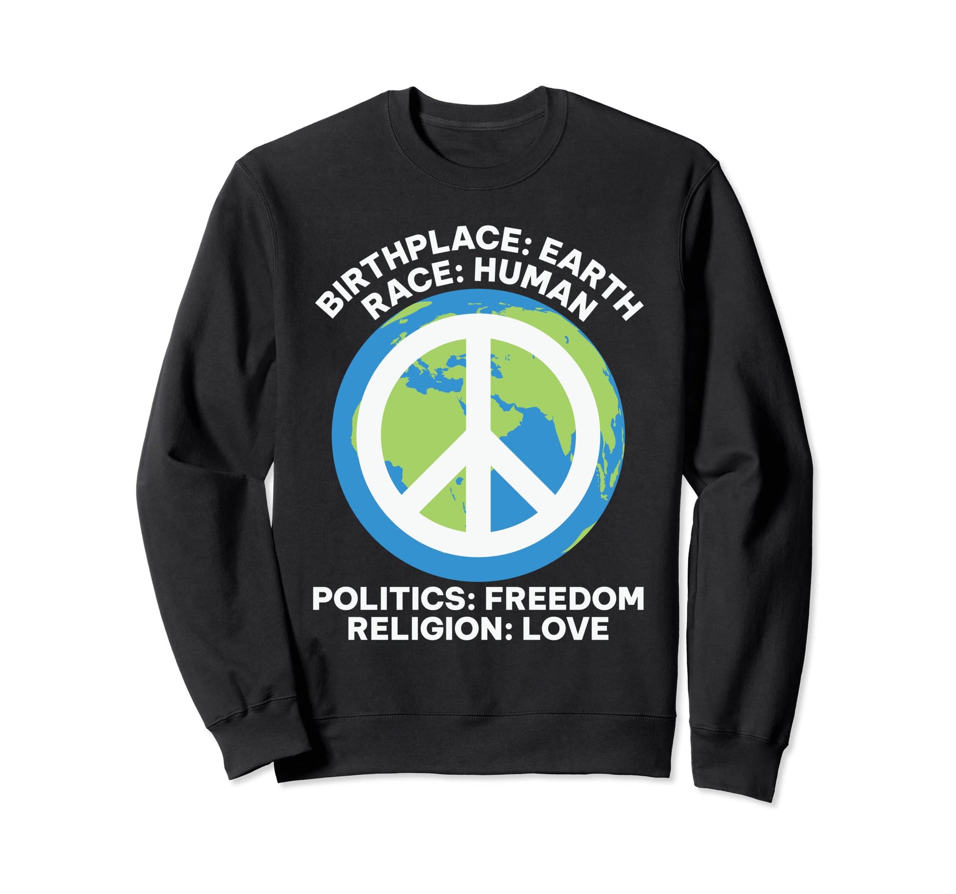 Birthplace Earth Peace Sign Freedom Sweatshirt - Minimalist Print Unisex - T-Shirt, Sweatshirt, Hoodie