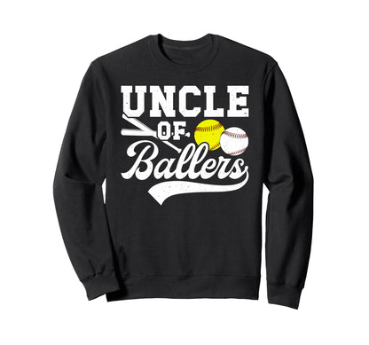 Uncle Ballers Baseball Softball Sweatshirt - Fun Novelty Design Men Women - T-Shirt, Sweatshirt, Hoodie