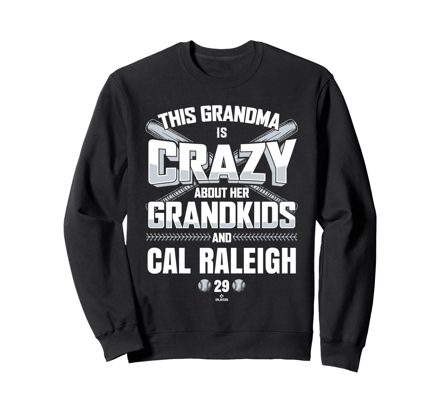 Grandma Crazy Cal Raleigh Seattle Sweatshirt - Casual Everyday Wear Unisex - T-Shirt, Sweatshirt, Hoodie