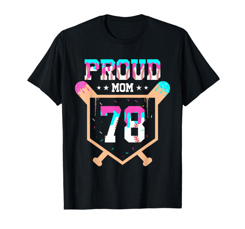 Proud Mom Baseball Player Number 78 T-Shirt - Novelty Apparel for Adults - T-Shirt, Sweatshirt, Hoodie