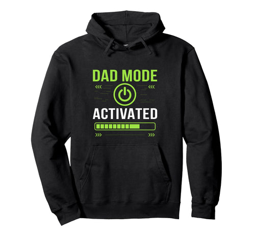 Dad Mode Activated Funny Gamer Nerd Tech Hoodie - Minimalist Print Unisex - T-Shirt, Sweatshirt, Hoodie