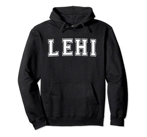 Lehi Ut Utah Usa Sports Varsity Hoodie - Trendy Graphic for Adults - T-Shirt, Sweatshirt, Hoodie
