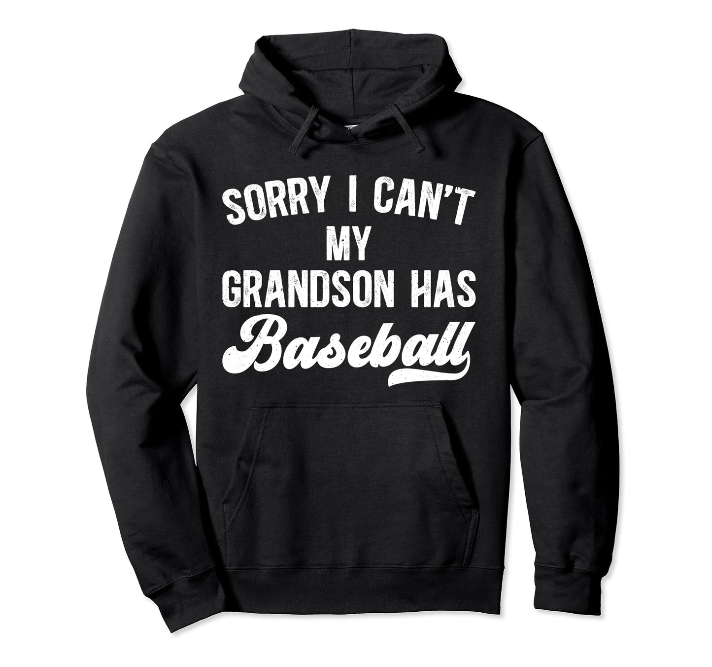 My Grandson Has Baseball Grandpa Hoodie - Fun Novelty Design Men Women - T-Shirt, Sweatshirt, Hoodie