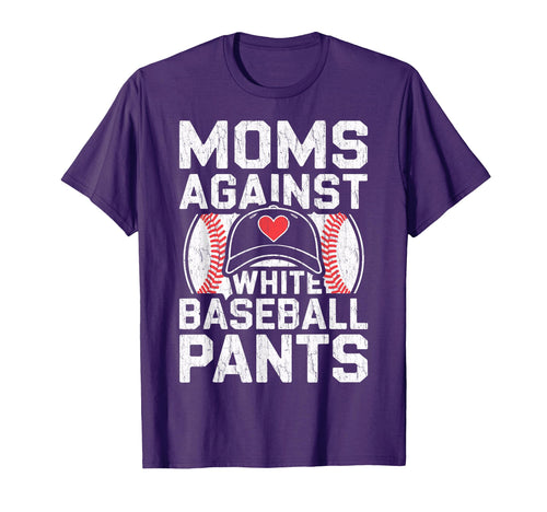 Funny Baseball Mothers Moms Against T-Shirt - Streetwear Style Unisex - T-Shirt, Sweatshirt, Hoodie