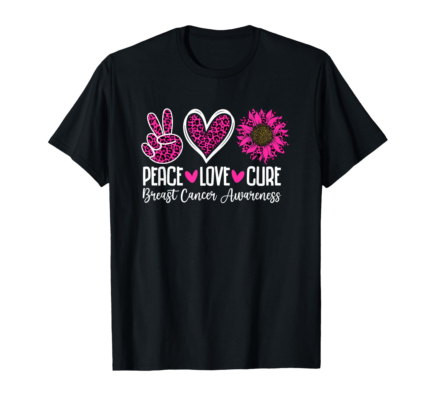 Peace Love Cure Breast Cancer Awareness T-Shirt - Graphic Print for Adults - T-Shirt, Sweatshirt, Hoodie