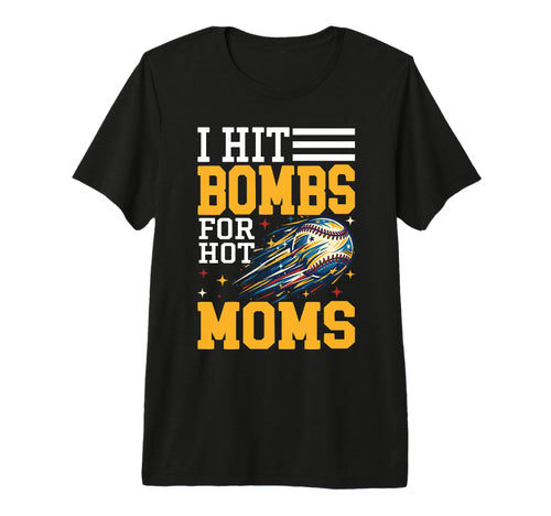 Mens Hit Bombs Hot Moms Baseball Home T-Shirt - Aesthetic Graphic Unisex - T-Shirt, Sweatshirt, Hoodie