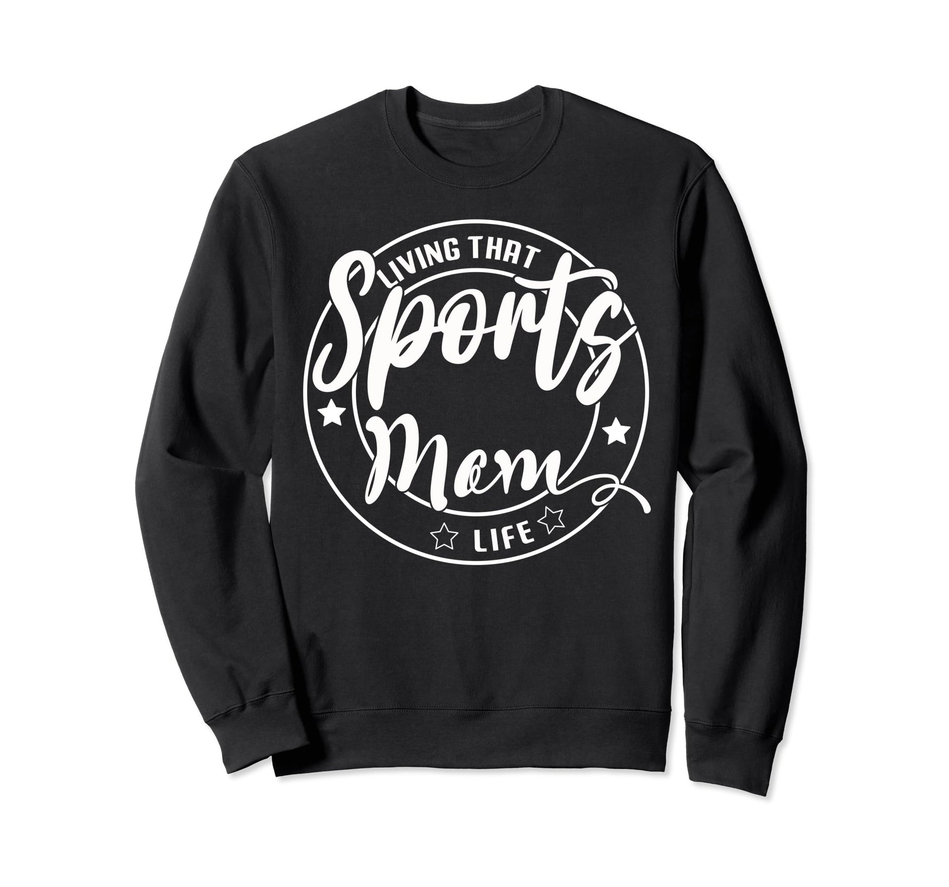 Living That Sports Mom Life Games Sweatshirt - Aesthetic Graphic Men Women - T-Shirt, Sweatshirt, Hoodie