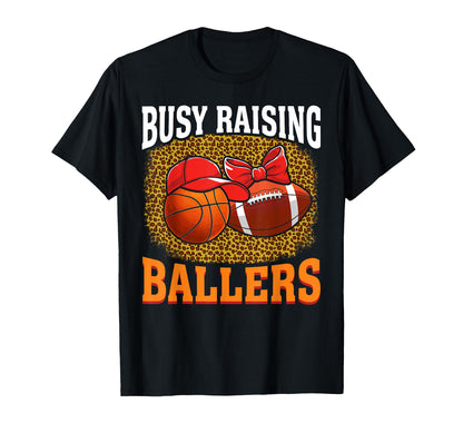 Busy Raising Ballers Basketball T-Shirt - Graphic Print for Adults - T-Shirt, Sweatshirt, Hoodie