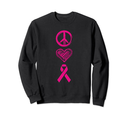 Peace Love Cure Breast Cancer Sweatshirt - Novelty Apparel for Adults - T-Shirt, Sweatshirt, Hoodie