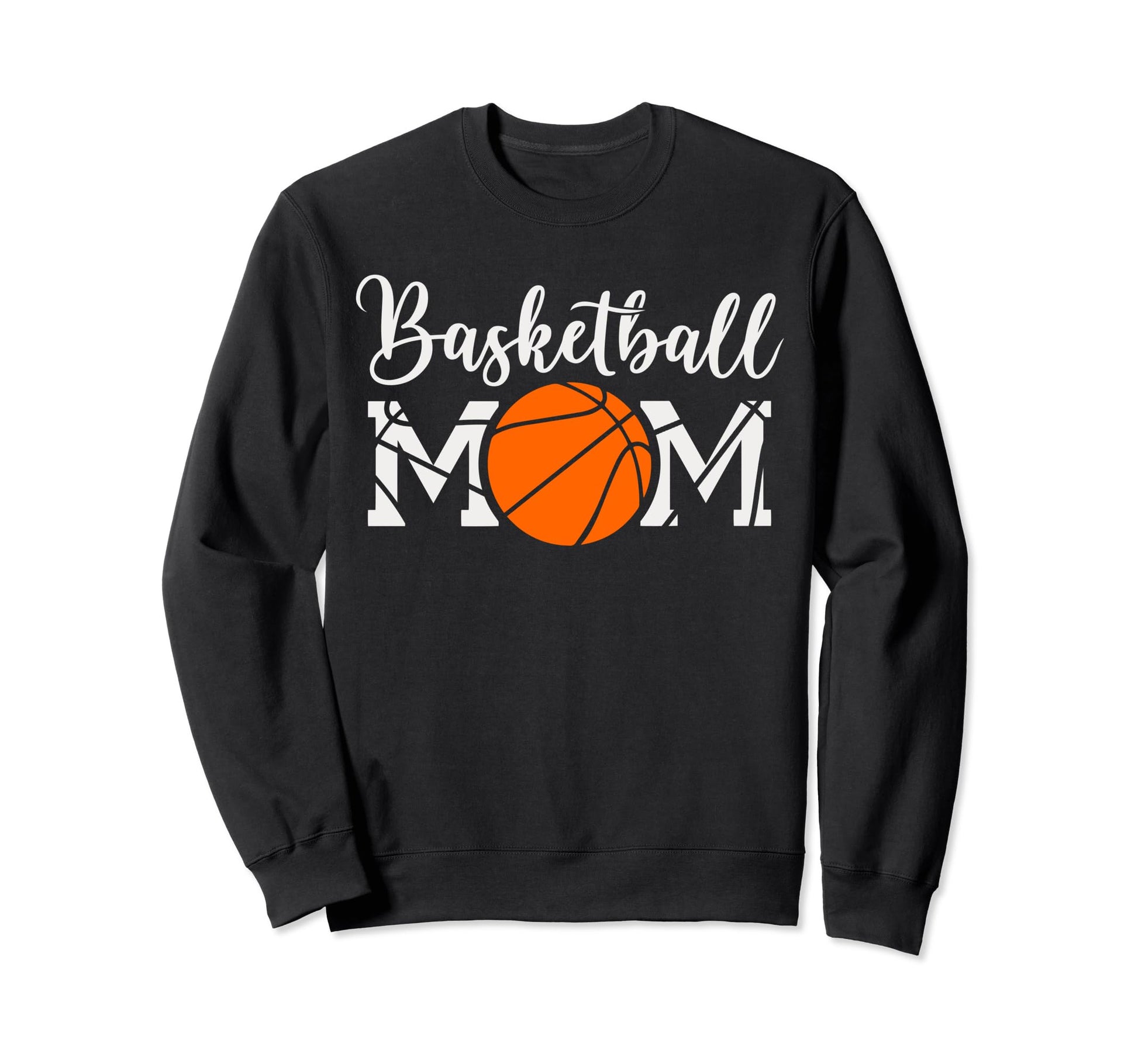 Basketball Mom Funny Mom Game Day Sweatshirt - Graphic Print Men Women - T-Shirt, Sweatshirt, Hoodie