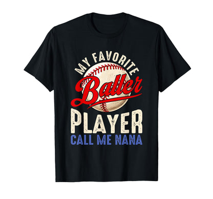 Baseball My Favorite Baller Player Calls T-Shirt - Unique Graphic Unisex - T-Shirt, Sweatshirt, Hoodie