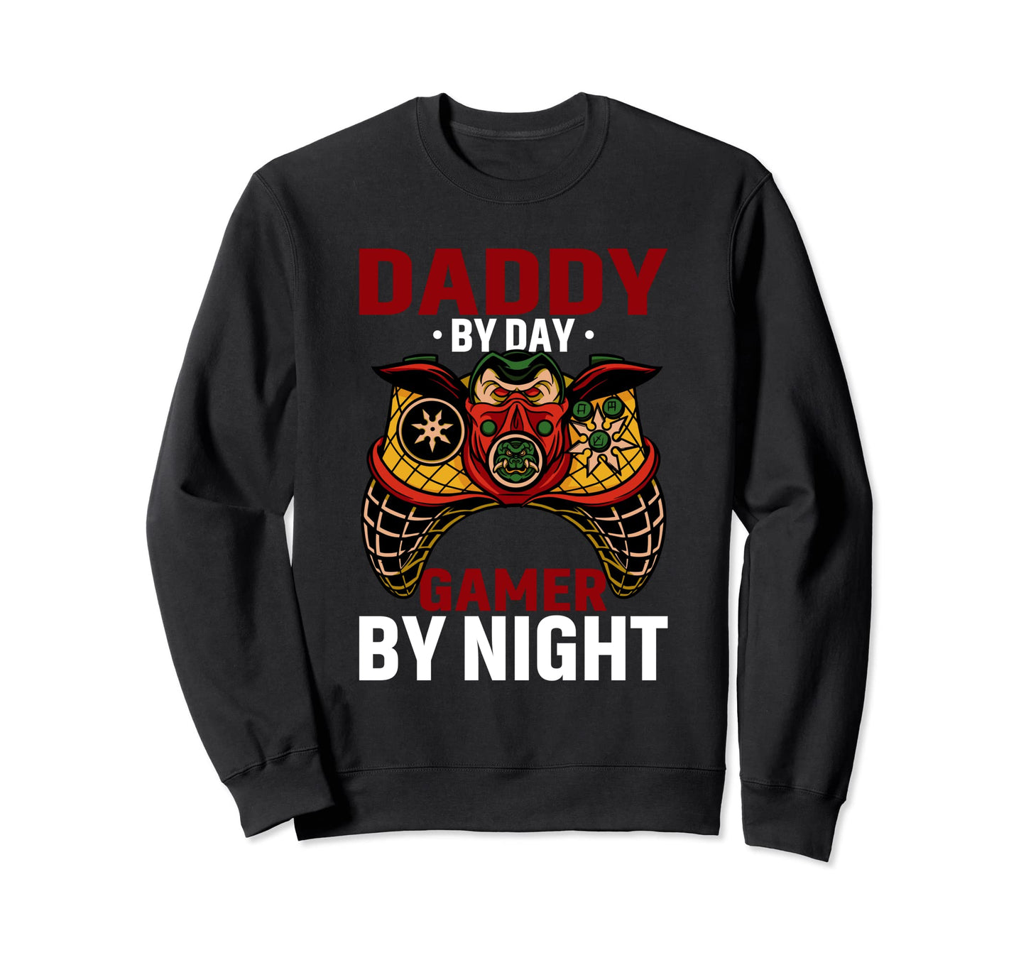 Daddy Day Gamer Night Video Gamer Dad Sweatshirt - Unique Graphic Unisex - T-Shirt, Sweatshirt, Hoodie