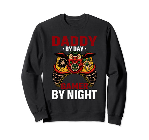 Daddy Day Gamer Night Video Gamer Dad Sweatshirt - Unique Graphic Unisex - T-Shirt, Sweatshirt, Hoodie