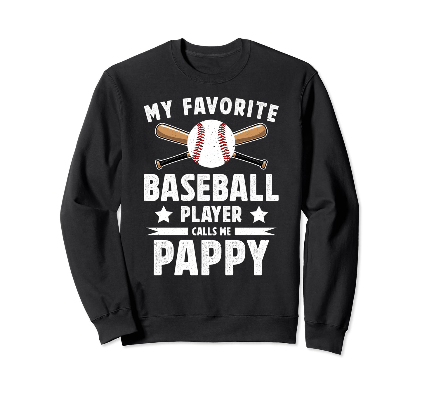 My Favorite Baseball Player Pappy Sweatshirt - Minimalist Print for Adults - T-Shirt, Sweatshirt, Hoodie
