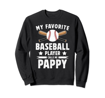 My Favorite Baseball Player Pappy Sweatshirt - Minimalist Print for Adults - T-Shirt, Sweatshirt, Hoodie