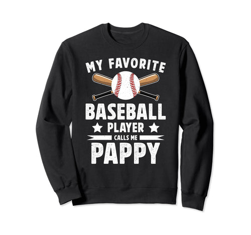 My Favorite Baseball Player Pappy Sweatshirt - Minimalist Print for Adults - T-Shirt, Sweatshirt, Hoodie
