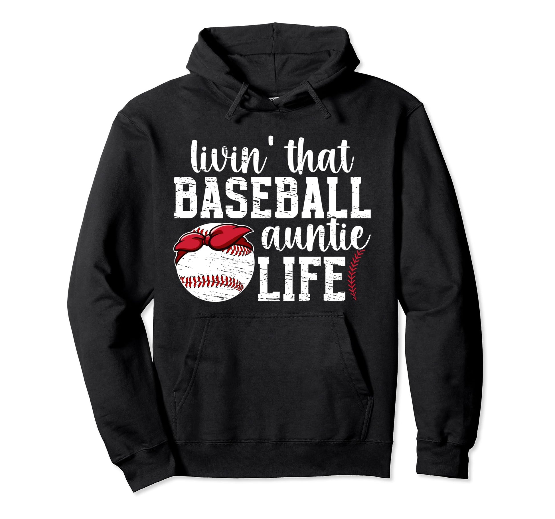 That Baseball Auntie Life Baseball Aunt Hoodie - Unique Graphic Men Women - T-Shirt, Sweatshirt, Hoodie