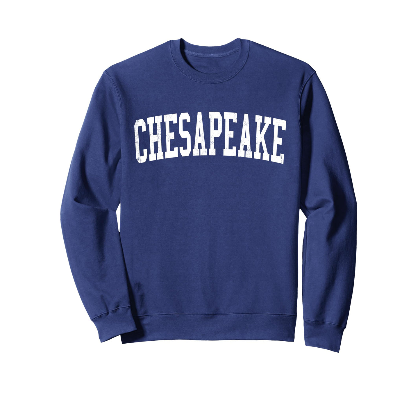Chesapeake Va Distressed White Sweatshirt - Fun Novelty Design Men Women - T-Shirt, Sweatshirt, Hoodie