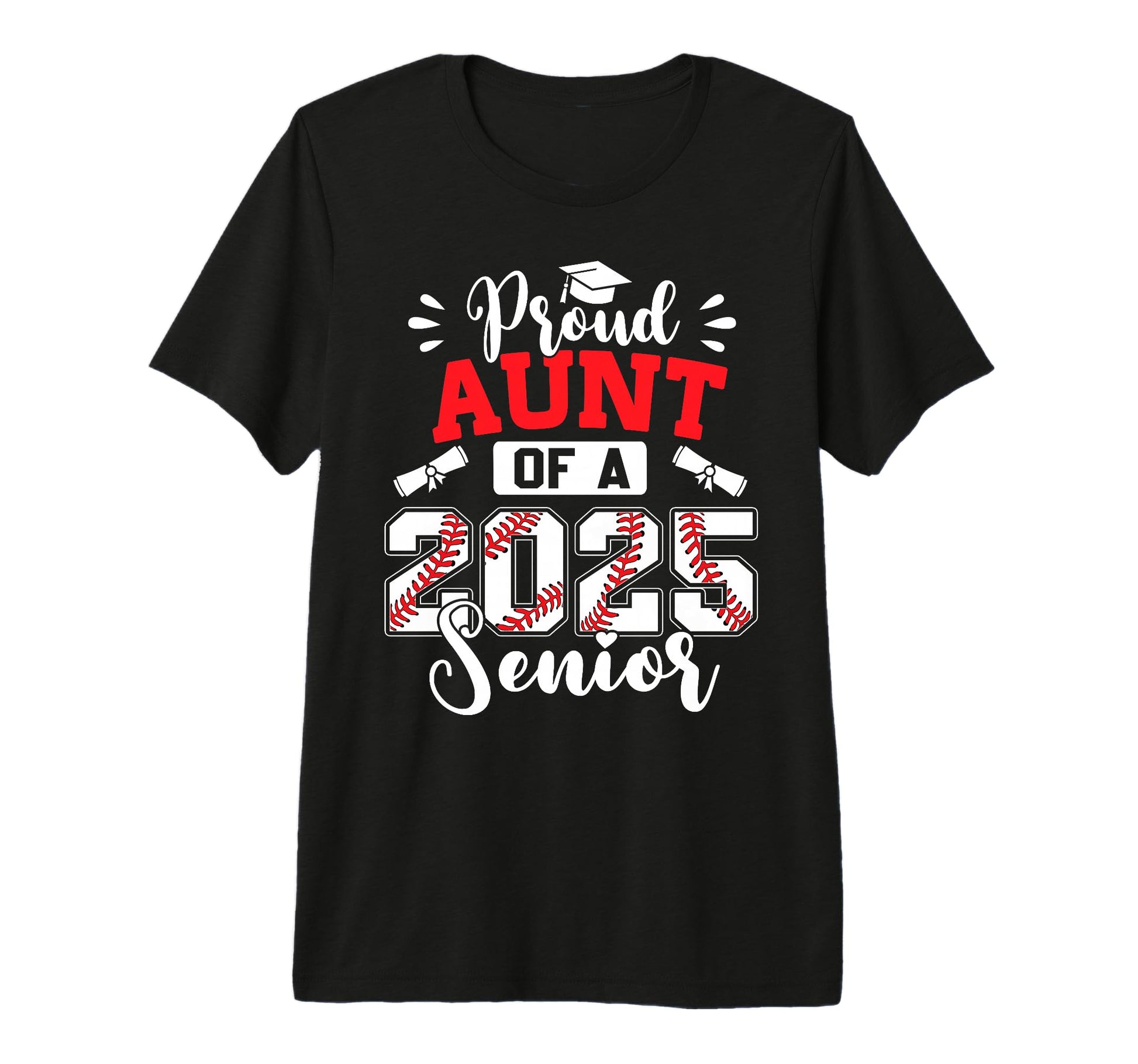 Proud Aunt 2025 Senior Baseball T-Shirt - Novelty Apparel Men Women - T-Shirt, Sweatshirt, Hoodie