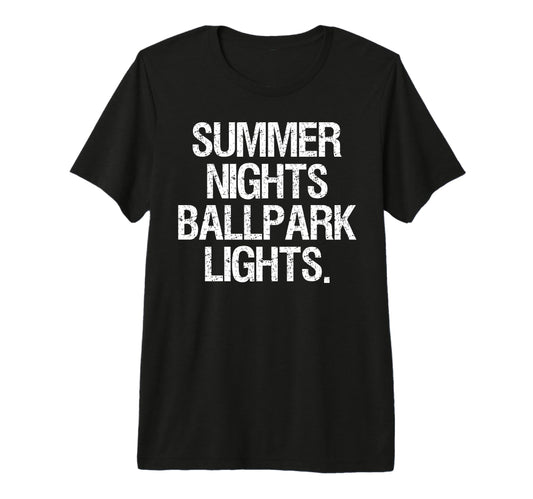 Summer Nights And Ballpark Lights Baseball T-Shirt - Graphic Print Unisex - T-Shirt, Sweatshirt, Hoodie