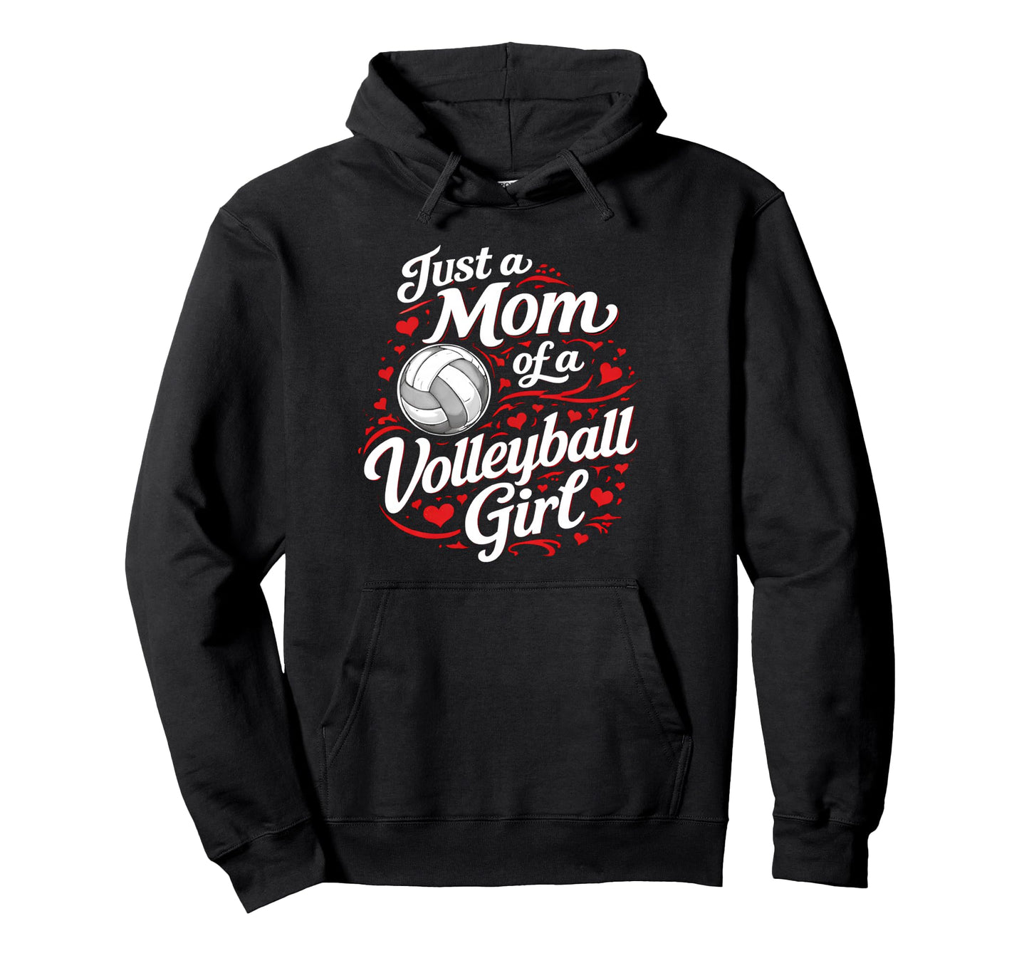 Just Mom Volleyball Gameday Hoodie - Aesthetic Graphic for Adults - T-Shirt, Sweatshirt, Hoodie