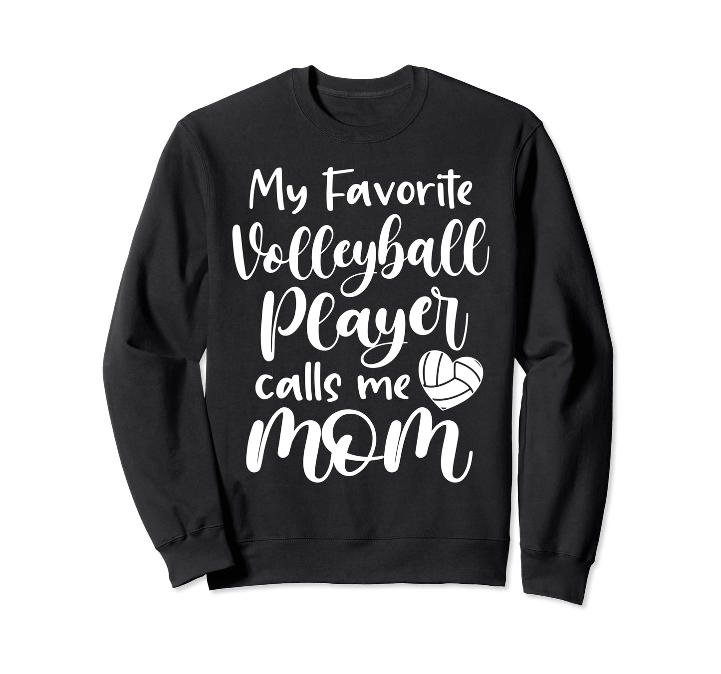 Volleyball Mom My Favorite Sweatshirt - Aesthetic Graphic Men Women - T-Shirt, Sweatshirt, Hoodie
