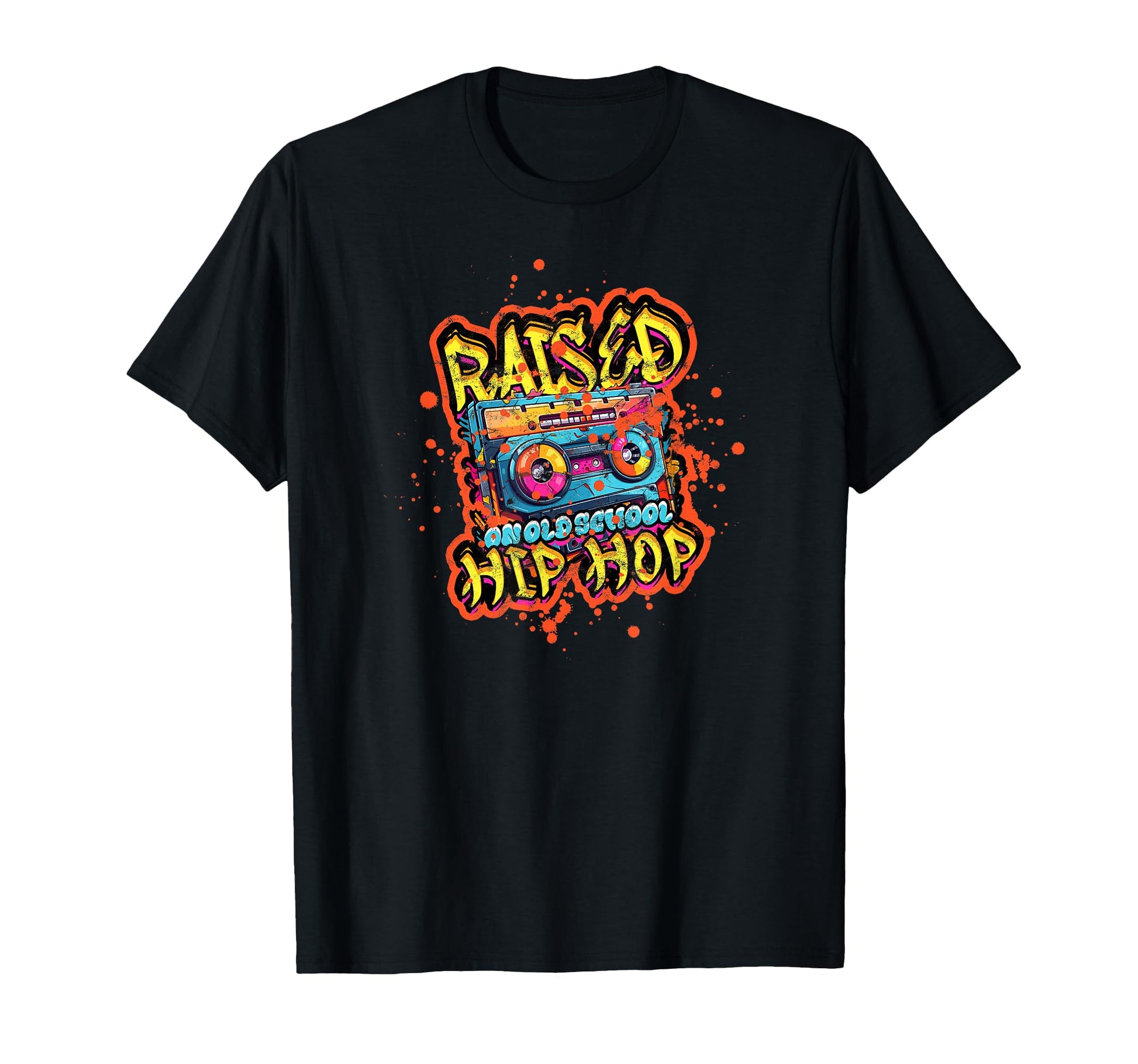 Raised Old School Hip Hop Music T-Shirt - Casual Everyday Wear Unisex - T-Shirt, Sweatshirt, Hoodie
