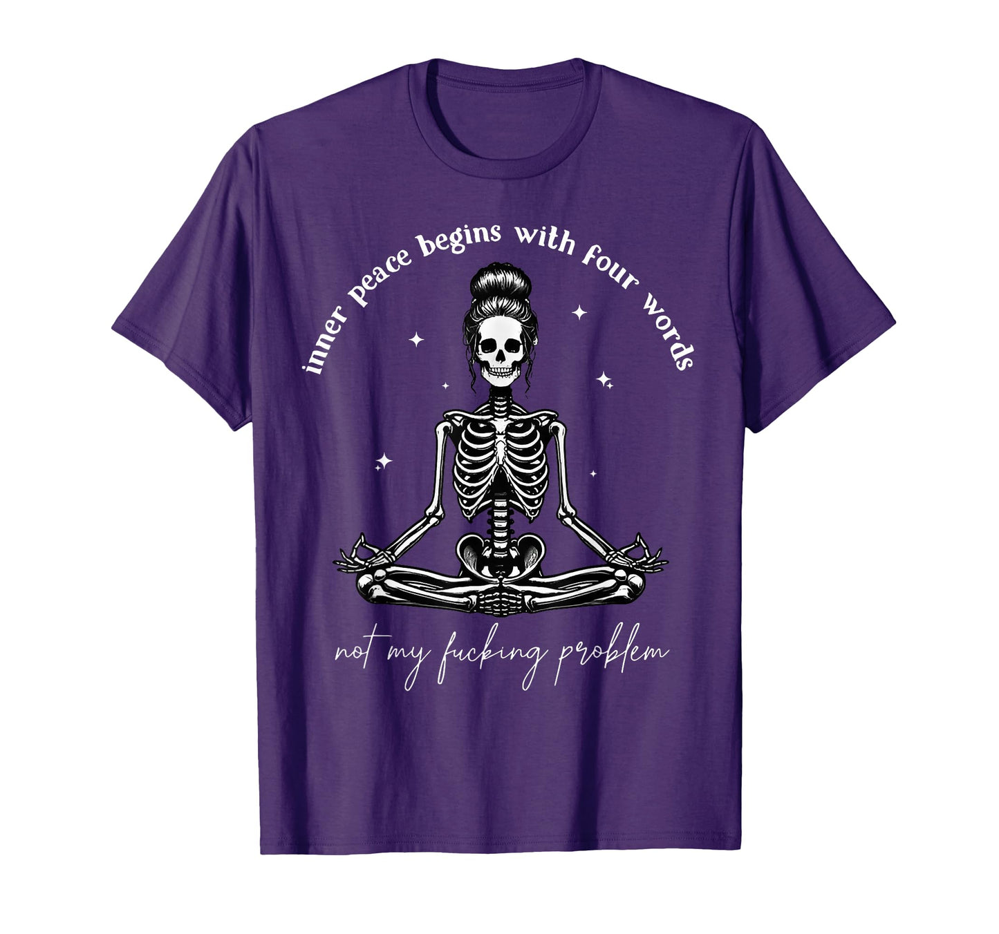 Inner Peace Begins Four Words Not My T-Shirt - Trendy Graphic for Adults - T-Shirt, Sweatshirt, Hoodie