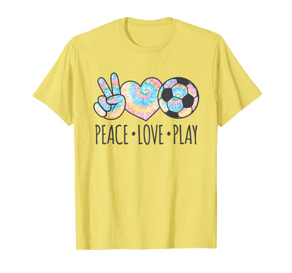 Tie Dye Soccer Teen Peace Love Play T-Shirt - Novelty Apparel Unisex - T-Shirt, Sweatshirt, Hoodie