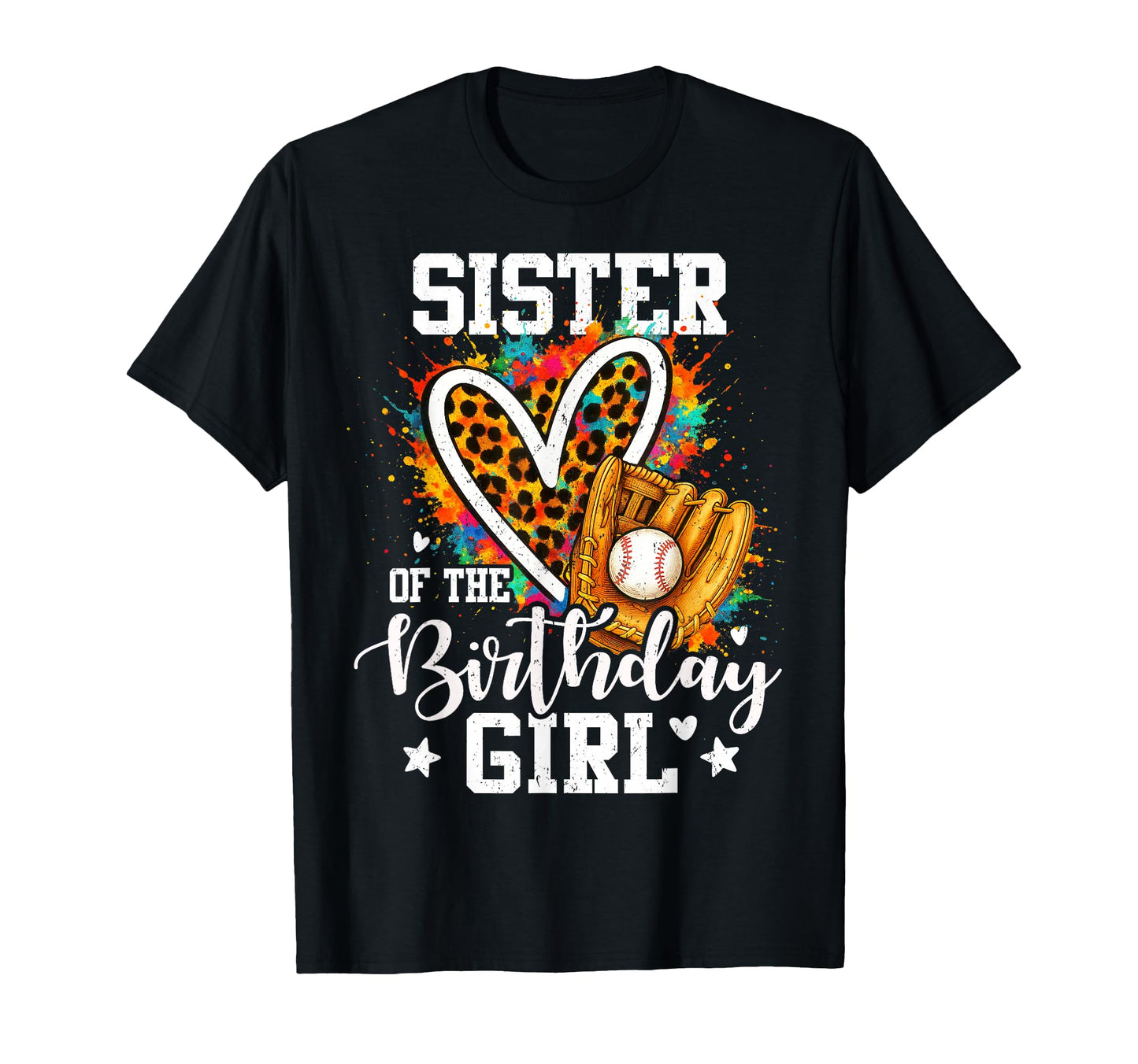 Sister Birthday Baseball Player Leopard T-Shirt - Custom Art Print Unisex - T-Shirt, Sweatshirt, Hoodie