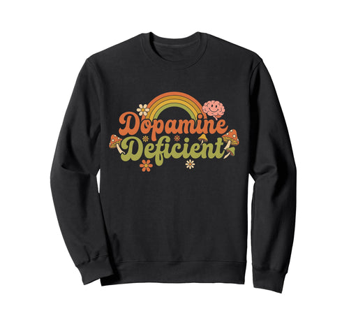 Dopamine Deficient Rainbow Flower Adhd Sweatshirt - Minimalist Print Unisex - T-Shirt, Sweatshirt, Hoodie