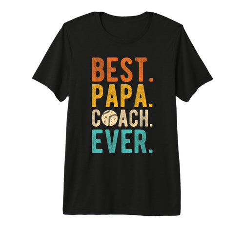 Mens Best Papa Coach Ever Baseball Papa T-Shirt - Custom Art Print Unisex - T-Shirt, Sweatshirt, Hoodie