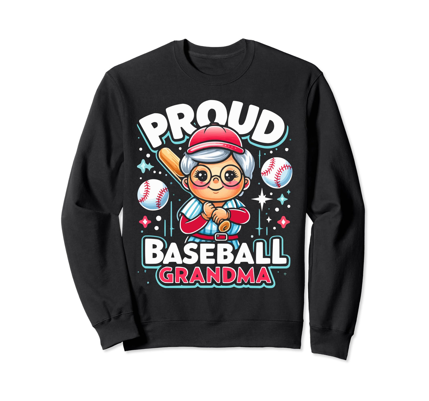 Baseball Grandma Grandmother Granny Sweatshirt - Fun Novelty Design Unisex - T-Shirt, Sweatshirt, Hoodie
