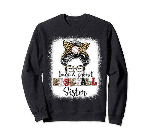 Proud And Loud Baseball Sister Sweatshirt - Minimalist Print Men Women - T-Shirt, Sweatshirt, Hoodie