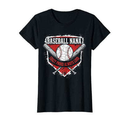 Womens Baseball Nana Crazy Proud T-Shirt - Novelty Apparel Men Women - T-Shirt, Sweatshirt, Hoodie