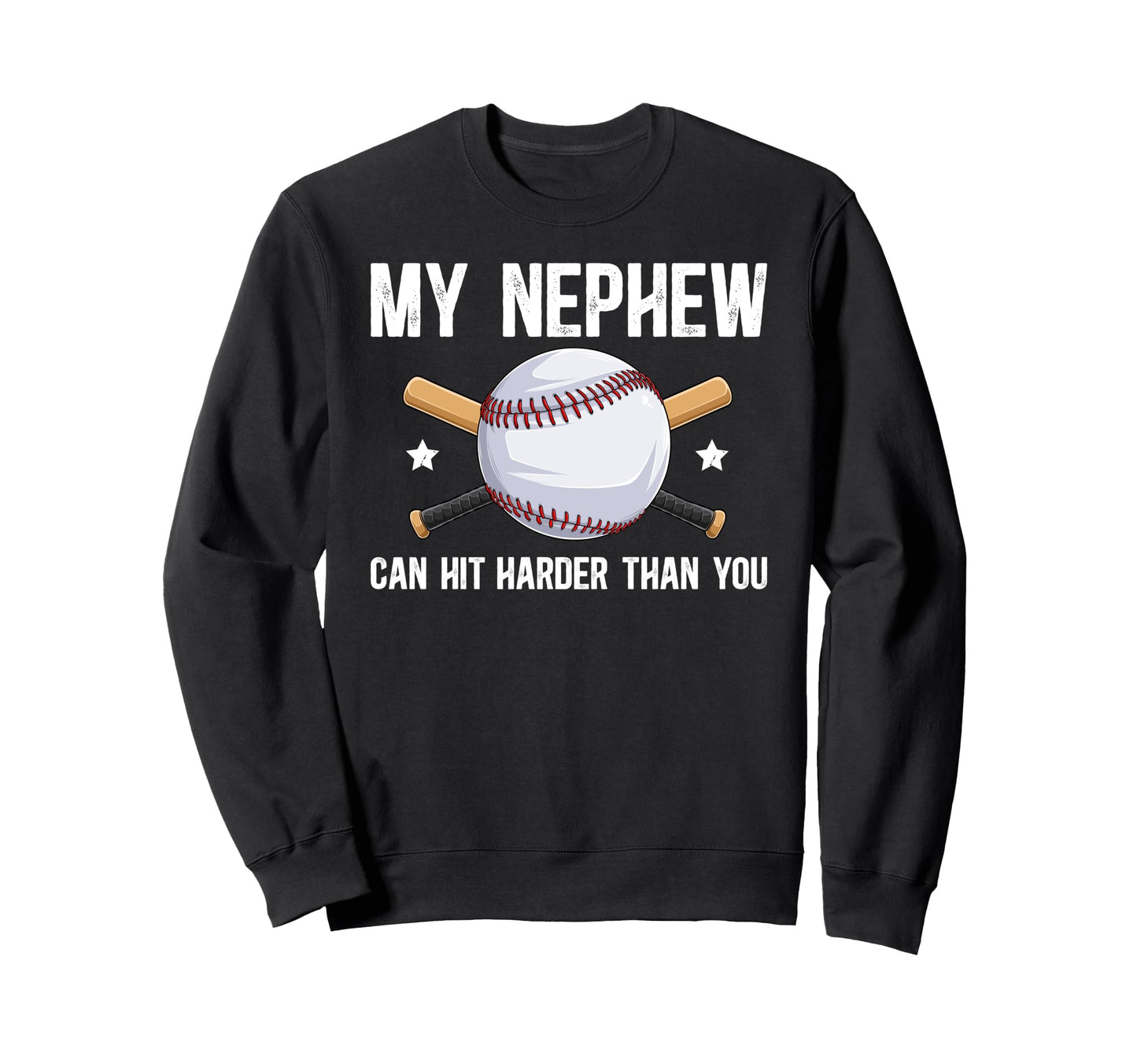 My Nephew Baseball Uncle Sweatshirt - Casual Everyday Wear for Adults - T-Shirt, Sweatshirt, Hoodie