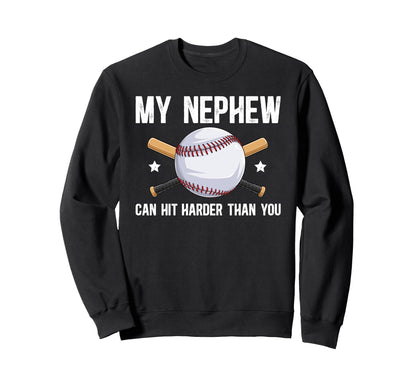 My Nephew Baseball Uncle Sweatshirt - Casual Everyday Wear for Adults - T-Shirt, Sweatshirt, Hoodie
