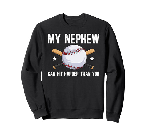 My Nephew Baseball Uncle Sweatshirt - Casual Everyday Wear for Adults - T-Shirt, Sweatshirt, Hoodie
