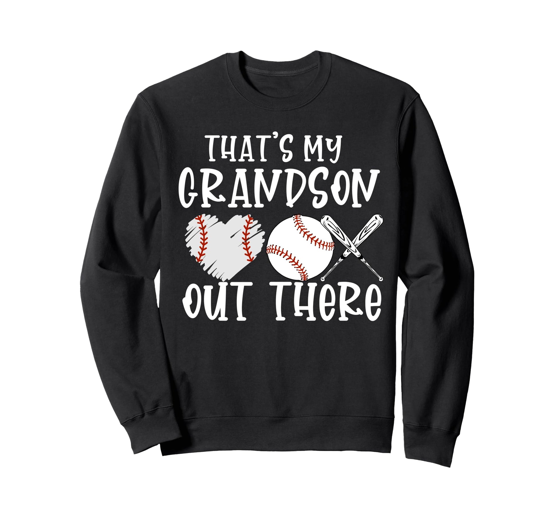 Thats My Grandson Out There Sweatshirt - Fun Novelty Design Unisex - T-Shirt, Sweatshirt, Hoodie