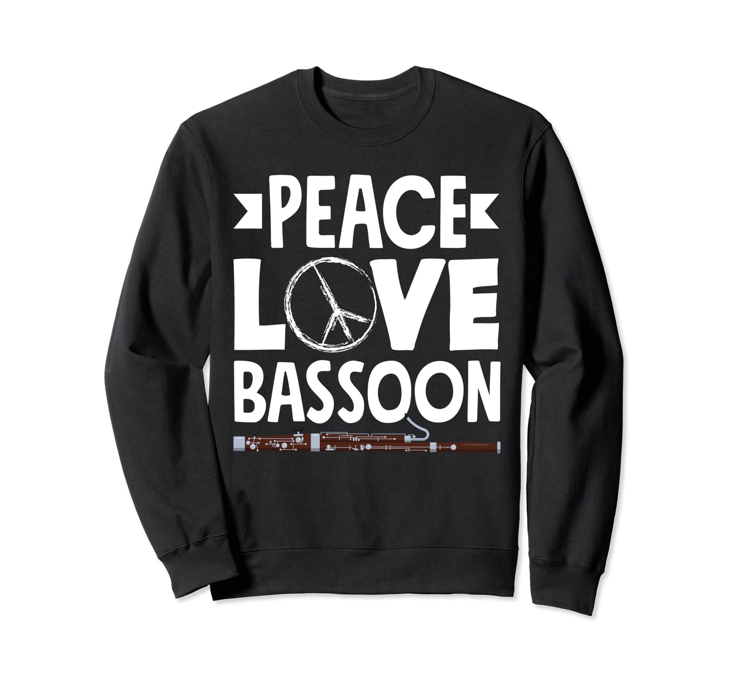 Bassoon Player Bassoonist Peace Sweatshirt - Unique Graphic for Adults - T-Shirt, Sweatshirt, Hoodie