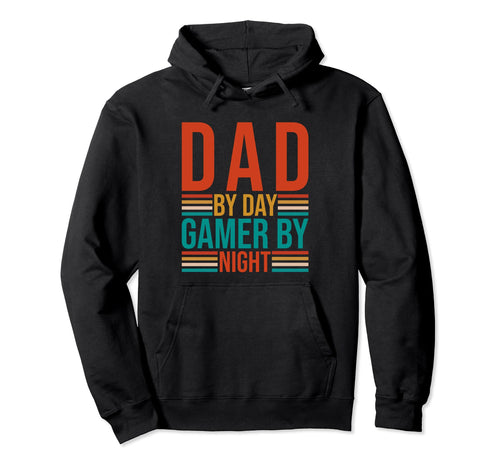Dad Day Gamer Night Funny Gaming Hoodie - Novelty Apparel Men Women - T-Shirt, Sweatshirt, Hoodie