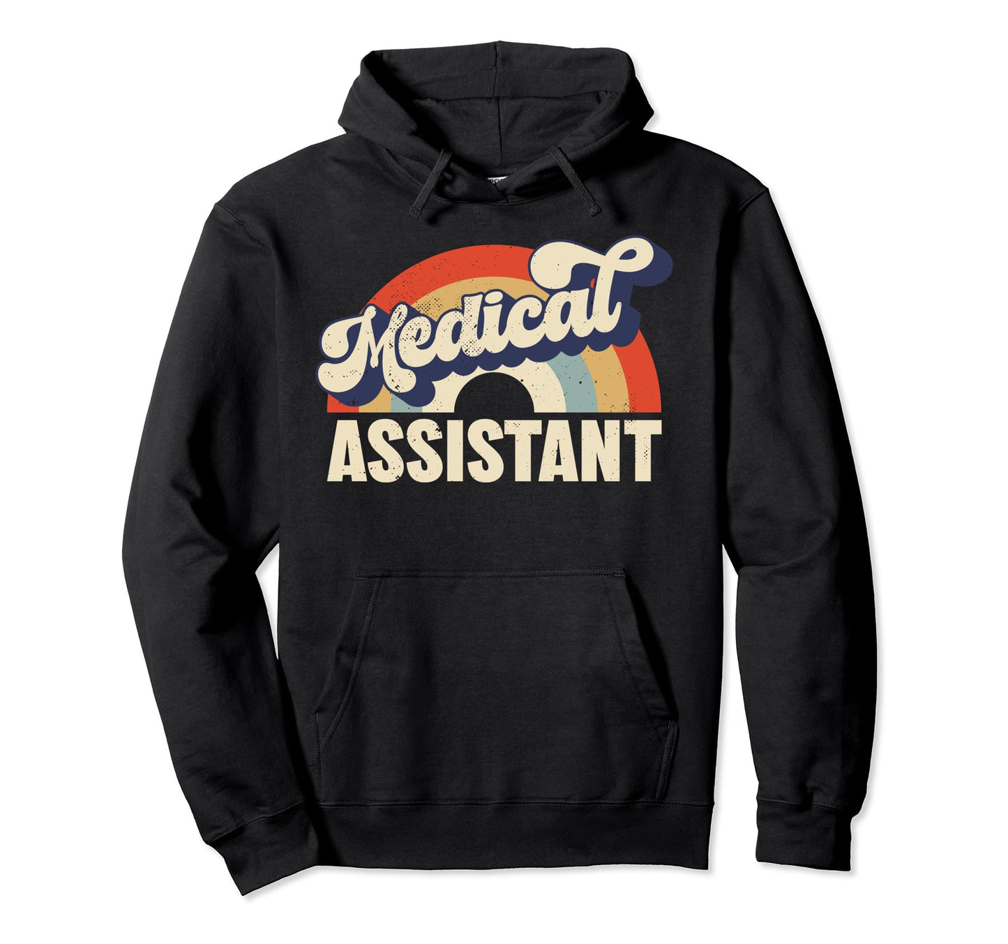 Medical Assistant Rainbow Healthcare Hoodie - Trendy Graphic Unisex - T-Shirt, Sweatshirt, Hoodie