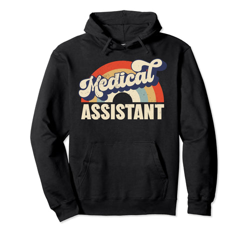 Medical Assistant Rainbow Healthcare Hoodie - Trendy Graphic Unisex - T-Shirt, Sweatshirt, Hoodie