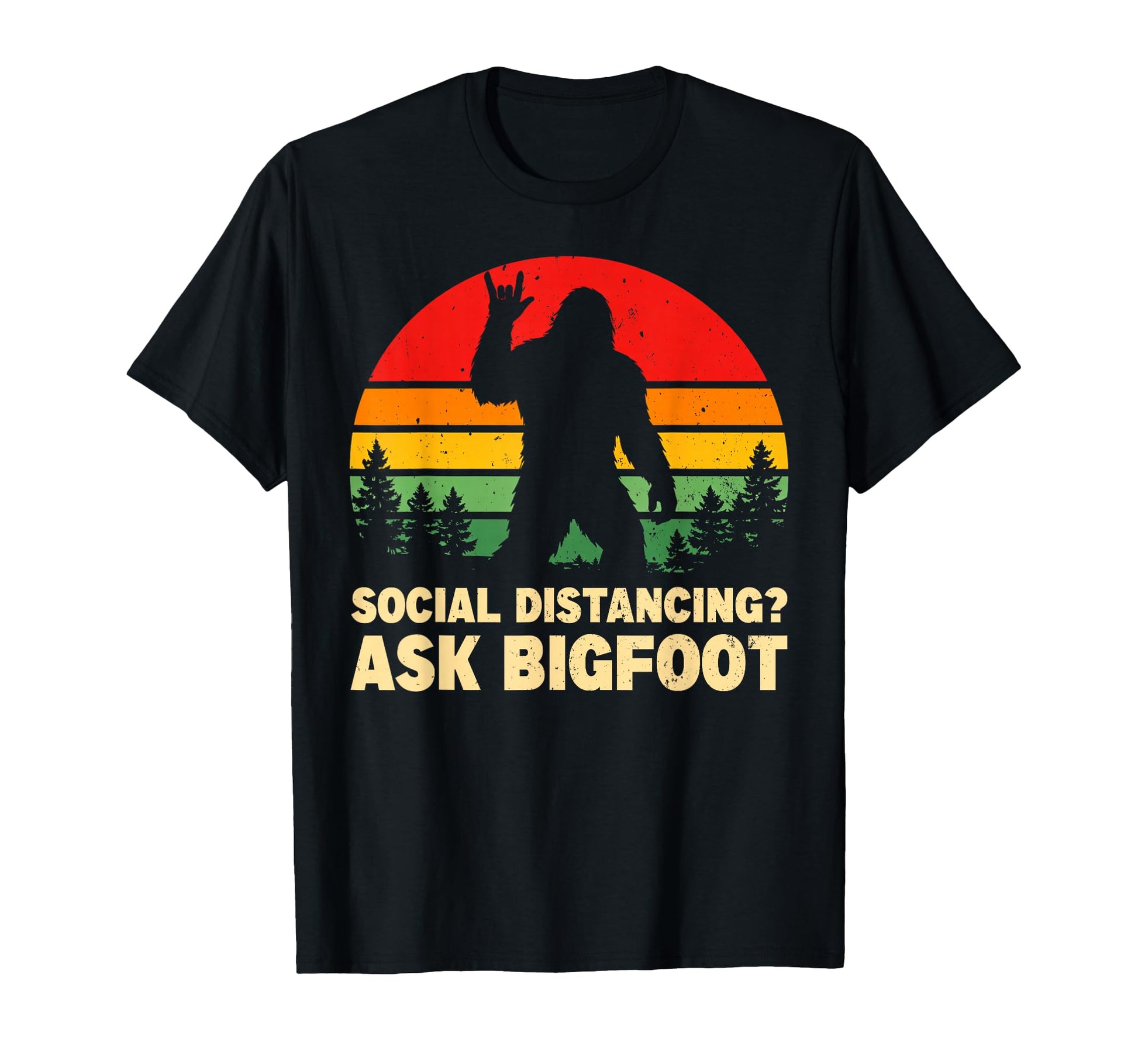 Social Distancing Ask Bigfoot Rock T-Shirt - Graphic Print for Adults - T-Shirt, Sweatshirt, Hoodie