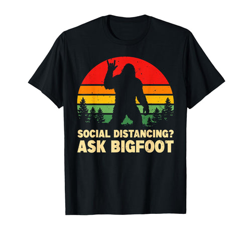 Social Distancing Ask Bigfoot Rock T-Shirt - Graphic Print for Adults - T-Shirt, Sweatshirt, Hoodie
